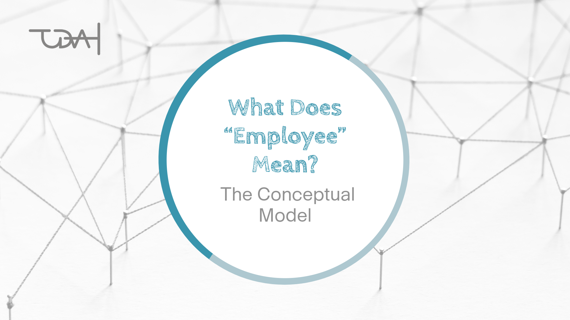 What Does “Employee” Mean? The Conceptual Model